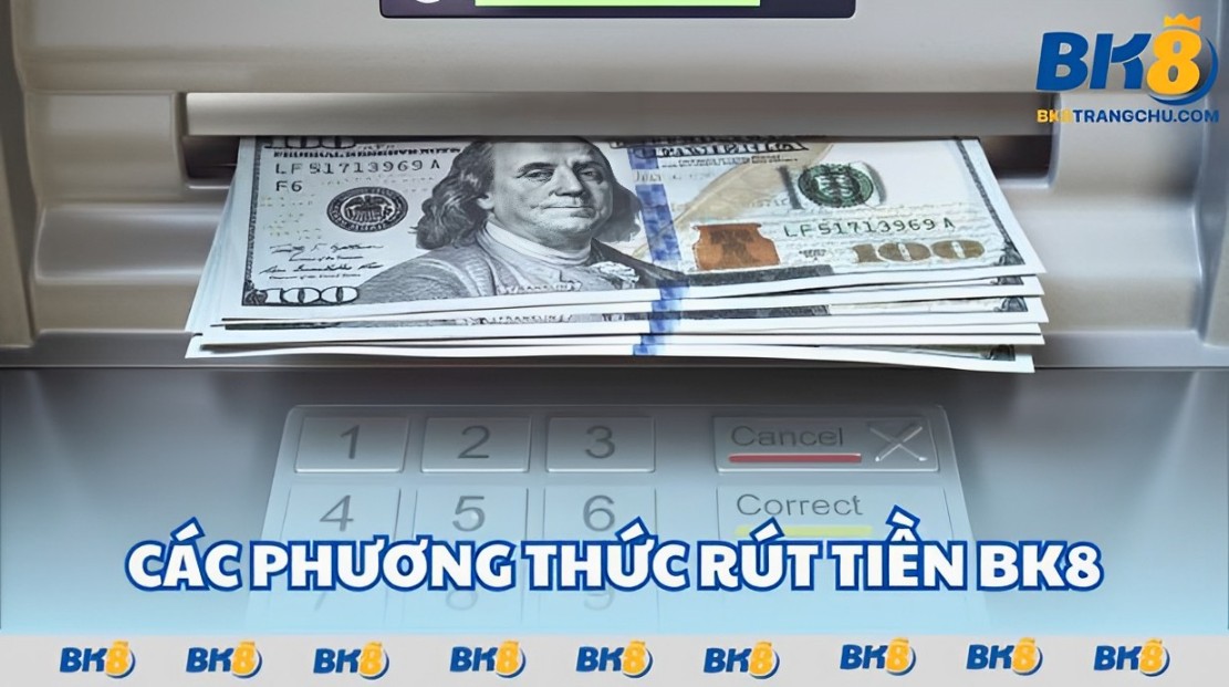 Các phương thức rút tiền Bk8